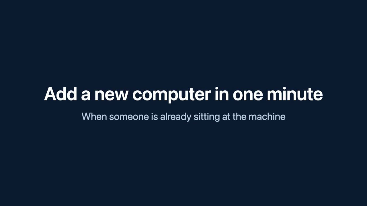 How to add a new computer in one minute