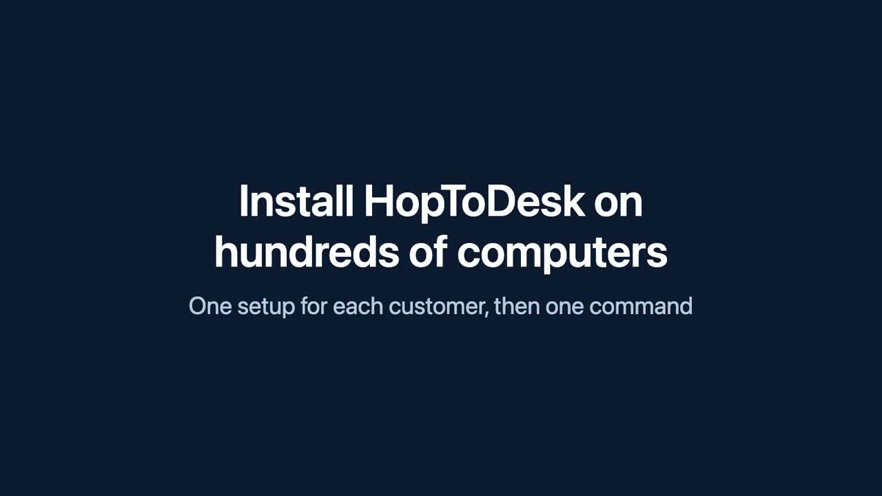 How to install HopToDesk on hundreds of computers